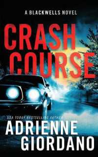 Crash Course : A Romantic Suspense Novel (The Blackwells Book 4) (Steele Ridge: The Blackwells)