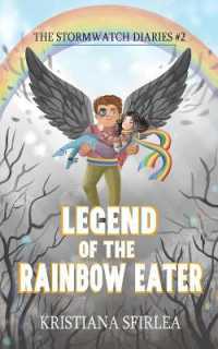 Legend of the Rainbow Eater (The Stormwatch Diaries)