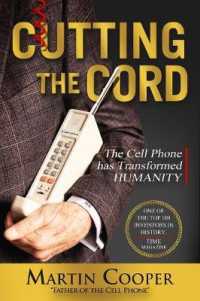 Cutting the Cord : The Cell Phone has Transformed Humanity