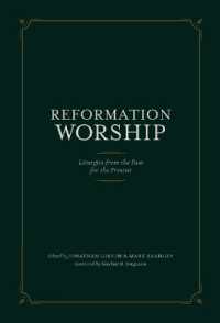 Reformation Worship : Liturgies from the Past for the Present