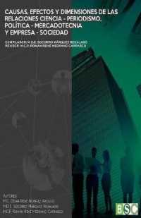 Causas, efectos y dimensiones de las relaciones ciencia-periodismo, política-mercadotecnia y empresa-sociedad