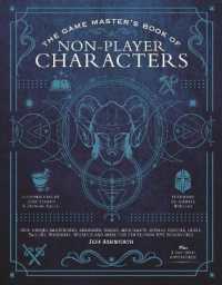 The Game Master's Book of Non-Player Characters : 500+ unique villains, heroes, helpers, sages, shopkeepers, bartenders and more for 5th edition RPG adventures