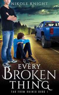 Every Broken Thing (Far from Ruined)