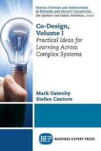 Co-Design, Volume I : Practical Ideas for Learning Across Complex Systems