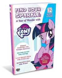 Find Your Sparkle : A Year of Wonder with My Little Pony