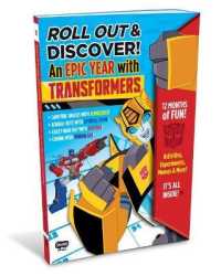 Roll Out and Discover! : An Epic Year with Transformers