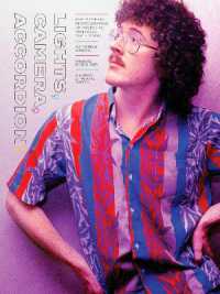 Lights, Camera, Accordion! : Eye-Popping Photographs of 'Weird Al' Yankovic, 1981-2006
