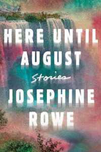 Here Until August : Stories