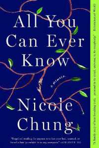 All You Can Ever Know : A Memoir