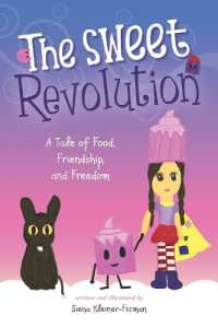 The Sweet Revolution: A Tale of Food, Friendship, and Freedom