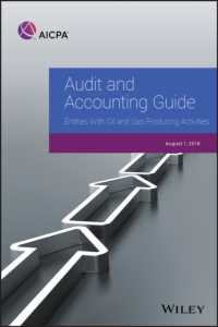 Audit and Accounting Guide : Entities with Oil and Gas Producing Activities, 2018 (Aicpa Audit and Accounting Guide)