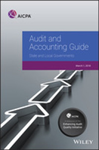 Audit and Accounting Guide : State and Local Governments 2018 (Aicpa Audit and Accounting Guide)
