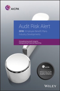 Audit Risk Alert : Employee Benefit Plans Industry Developments, 2018 (Aicpa)