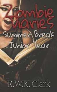 Zombie Diaries Summer Break Junior Year: The Mavis Saga (Mavis Saga") 〈4〉