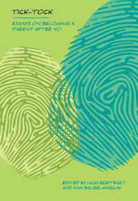 Tick Tock : Essays on Becoming a Parent after 40