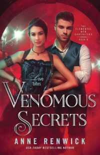 Venomous Secrets : A Steampunk Romance (The Elemental Steampunk Chronicles)