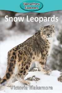 Snow Leopards (Elementary Explorers)