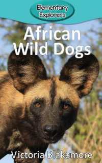 African Wild Dogs (Elementary Explorers)