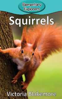 Squirrels (Elementary Explorers)