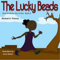 One Kindness at a Time : The Lucky Beads