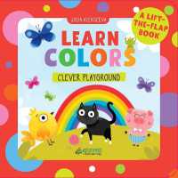 Learn Colors : A Lift-The-Flap Book (Clever Playground)