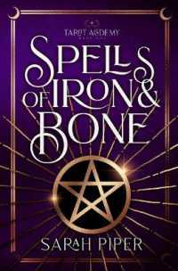 Spells of Iron and Bone (Tarot Academy") 〈1〉