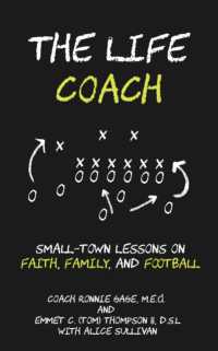 The Life Coach : Small-Town Lessons on Faith， Family， and Football