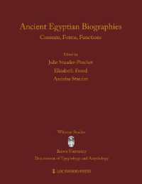 Ancient Egyptian Biographies : Contexts, Forms, Functions (Wilbour Studies in Egyptology and Assyriology)