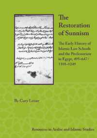 The Restoration of Sunnism : The Early History of Islamic Law Schools and the Professoriate in Egypt, 495-647/1101-1249 (Resources in Arabic and Islamic Studies)