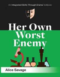 Her Own Worst Enemy : A serious comedy about choosing a career (Integrated Skills through Drama)