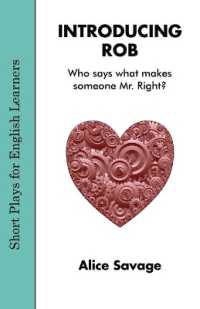 Introducing Rob : Has Lola found Mr. Right? (Short Plays for English Learners)