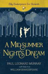 A Midsummer Night's Dream (Silly Shakespeare for Students)