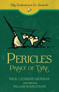Pericles (Silly Shakespeare for Students)