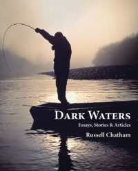 Dark Waters : Essays, Stories, & Articles