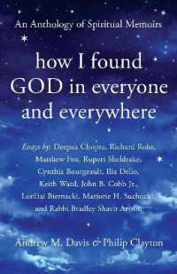 How I Found God in Everyone and Everywhere : An Anthology of Spiritual Memoirs