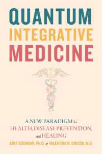 Quantum Integrative Medicine : A New Paradigm for Health, Disease Prevention, and Healing