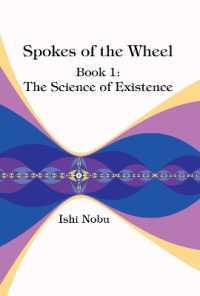 Spokes of the Wheel, Book 1: the Science of Existence