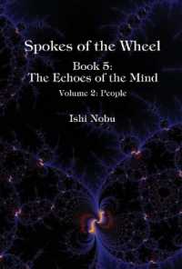 Spokes of the Wheel, Book 5: the Echoes of the Mind : Volume 2: People (Spokes 5)