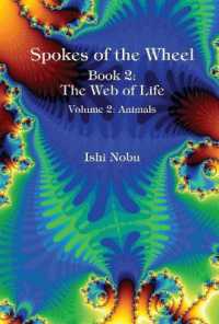 Spokes of the Wheel, Book 2: the Web of Life : Volume 2: Animals (Spokes 2)