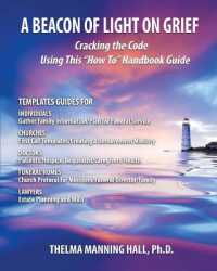 A Beacon of Light on Grief : Cracking the Code Using This 'How To' Handbook Guide