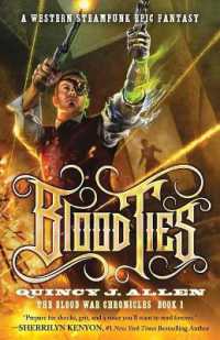 Blood Ties : Book 1 of the Blood War Chronicles (Blood War Chronicles)