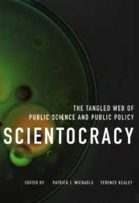 Scientocracy : The Tangled Web of Public Science and Public Policy