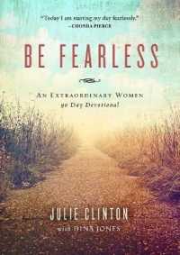 Be Fearless : An Extraordinary Women 90 Day Devotional