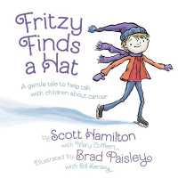 Fritzy Finds a Hat : A Gentle Tale to Help Talk with Children about Cancer