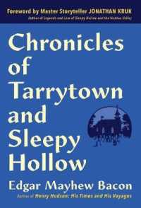 Chronicles of Tarrytown and Sleepy Hollow : Life, Customs, Myths and Legends