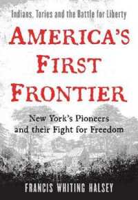 America's First Frontier : New York's Pioneers and Their Fight for Freedom