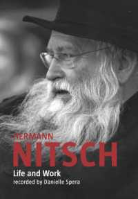 Hermann Nitsch: Life and Work : Recorded by Danielle Spera