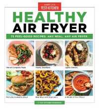 Healthy Air Fryer : 75 Feel-Good Recipes. Any Meal. Any Air Fryer