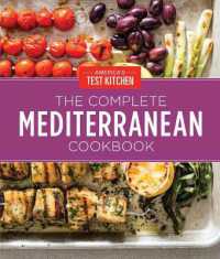 The Complete Mediterranean Cookbook Gift Edition : 500 Vibrant, Kitchen-Tested Recipes for Living and Eating Well Every Day