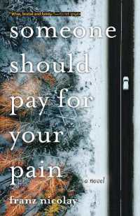 Someone Should Pay for Your Pain : A Novel -- Paperback / softback